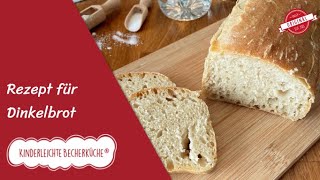 Einfaches Rezept für Dinkelbrot  Brot backen mit Kindern  Kinderleichte Becherküche [upl. by Cirillo]