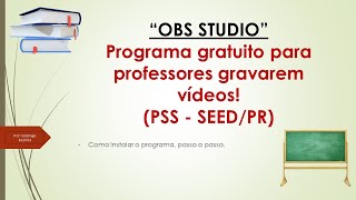 1 Como baixar o programa OBS STUDIO para gravar aulas PSSSEED PR [upl. by Jun883]