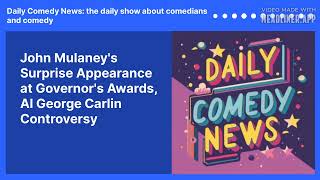 John Mulaneys Surprise Appearance at Governors Awards AI George Carlin Controversy  Daily [upl. by Iat]