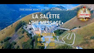 La Salette  The Message [upl. by Aynotal]