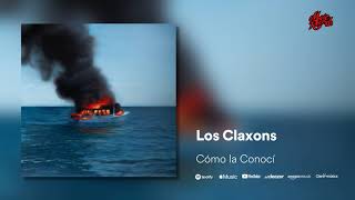 Los Claxons  Cómo la Conocí [upl. by Jelsma]