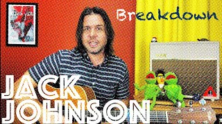 Guitar Lesson How To Play Breakdown by Jack Johnson [upl. by Irbua]