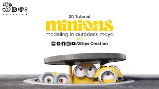 Minions 3D Modeling Tutorial in Autodesk Maya  Part 3 Finishing Touches amp Detailing minions [upl. by Stagg]