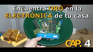 Como RECUPERAR ORO de basura electrónica 💻  Aventura al límite  Cap4 [upl. by Nnaeirrac318]