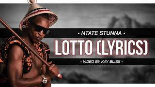 Ntate Stunna  Lotto Lyrics [upl. by Eppes297]