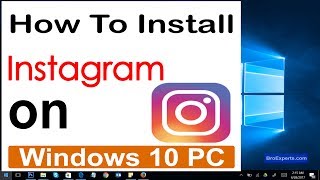 How to Install Instagram on Windows 10 PC  2017 [upl. by Eenej]