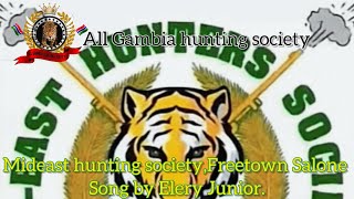 Mideast hunting society Freetown Salone song by Elery Junior [upl. by Nova23]