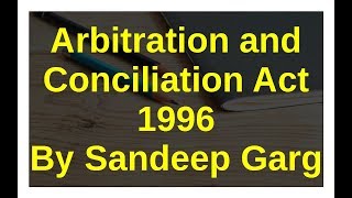 Arbitration and Conciliation Act 1996 [upl. by Liborio]