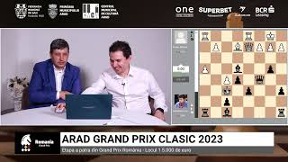 Arad Grand Prix Classic 2023  Ziua 1 Runda 1 [upl. by Leirbag]