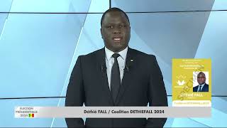 PRÉSIDENTIELLE2024  TEMPS DANTENNE DETHIE FALL  Coalition DETHIEFALL 2024 [upl. by Landon]