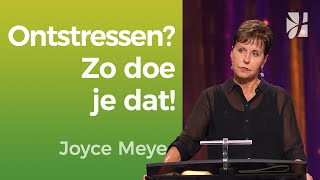 5 tips om te ontstressen slim 🧠 met je tijd ⏳ omgaan 😌 – Joyce Meyer – Geloof in de praktijk [upl. by Golding341]