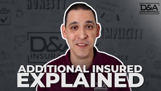 Additional Insured Explained [upl. by Aeneus]