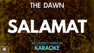 The Dawn  Salamat KaraokeAcoustic Version [upl. by Lettig426]