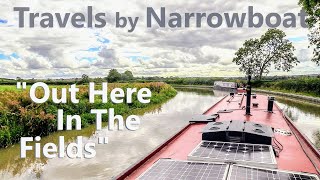 Travels by Narrowboat  quotOut Here In The Fieldsquot  S10E05 [upl. by Fording215]