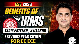 IRMS Through ESE 2025  Complete Guide to Exam Pattern Syllabus amp Cut Offs for EE  ECE [upl. by Aretahs]