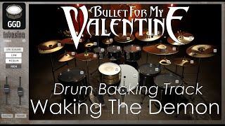 Bullet For My Valentine  Waking The Demon Drum Backing Track Drums Only [upl. by Jerrilyn719]