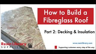 Part 2 Installing Decking amp Insulation on a Fibreglass Roof [upl. by Azyl]