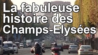 La fabuleuse histoire des ChampsElysées [upl. by Shellie]