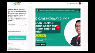 MOOC Pelatihan Manajemen Alur Pelayanan Care Pathway Bagi Dokter dan Tenaga Kesehatan di FKTP [upl. by Gauthier372]