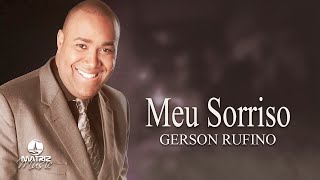 Gerson Rufino l Meu sorriso [upl. by Ladew771]