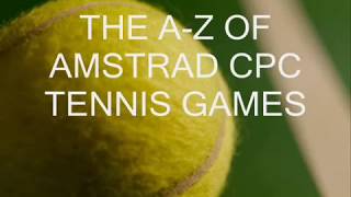 AMSTRAD CPC Amstrad Tennis Games  AZ [upl. by Alexandros]