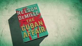 The new blockbuster thriller from Nelson DeMille THE CUBAN AFFAIR [upl. by Konstanze3]