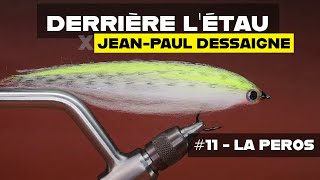 Derrière létau n°11  montage dun streamer pour pêcher le bar la perche ou le brochet [upl. by Publus]