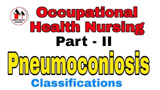 Pneumoconiosis and its Classification  Simplified  Occupational Health Nursing  CHN [upl. by Agan192]