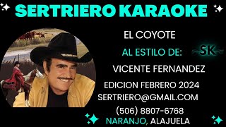 EL COYOTE  VICENTE FERNANDEZ DEMO SERTRIERO KARAOKE [upl. by Locke145]