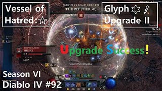 Diablo IV 92  Vessel of Hatred  Glyph Upgrade II [upl. by Aerol]