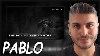 PABLO The Boy Who Cried Wolf Official Lyric Video REACTION [upl. by Rebme212]