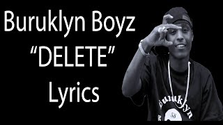 Buruklyn Boyz – DELETE Lyrics [upl. by Torray240]