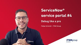 ServiceNow®️ service portal 4 – Debug like a pro [upl. by Gayla976]