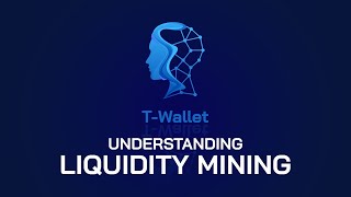 Understanding Liquidity Mining [upl. by Daria]