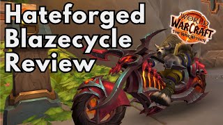 Worth It Hateforged Blazecycle Review  WOW Promo Mount [upl. by Navanod]