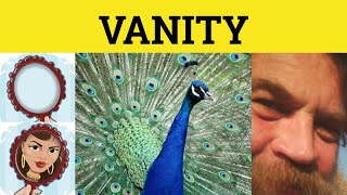 🔵 Vanity Meaning  Vanity Examples  Vanity Defined  What is Vanity  English Vocabulary [upl. by Llenad211]