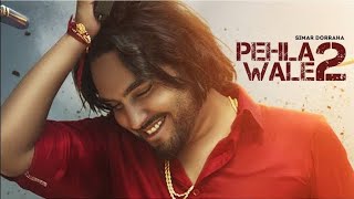 Simar Dorraha  Pehla Wale 2 Official Video  Kalle Vaal Ni Vadhae  Latest New Punjabi Songs 2021 [upl. by Adara]