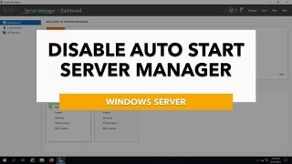 How to Disable Auto Start Server Manager on Windows Server [upl. by Annoval]