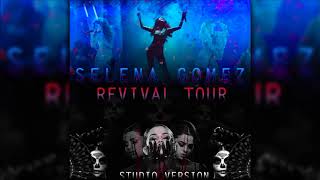 Selena Gomez  Revival Remix Outro Revival Tour  Studio Version [upl. by Val]