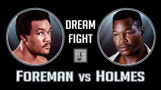 George Foreman vs Larry Holmes  Boxing Dream Fight [upl. by Godwin575]