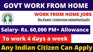 GOVT WORK FROM JOBS 2024  ONLINE WFH  Salary 60000 PM  WFH JOBS  NO EXAM [upl. by Tneciv]