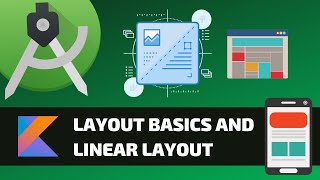 LAYOUT BASICS AND LINEAR LAYOUT  Android Fundamentals [upl. by Tracie]