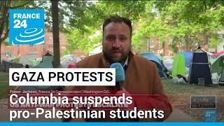 Columbia suspends students after call to end Gaza camp unheeded • FRANCE 24 English [upl. by Laure]