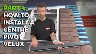 How To Install a Velux CentrePivot Roof Window  Part 4 [upl. by Yrallih]