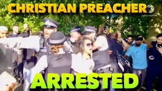 Christian Preacher Hatun Arrested at speakers corner  Speakers Corner  Hyde Park [upl. by Ahsitaf]