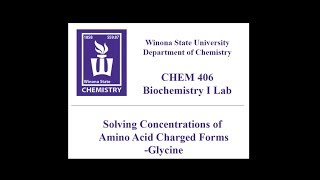 CHEM 405  Solving Concentrations of Amino Acid Charged Forms  Glycine [upl. by Aisital]