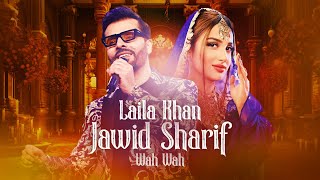 Jawid Sharif and Laila Khan New Duet 2024  Wah Wah 4K  جاوید شریف و لیلا خان  واه واه [upl. by Llednik]