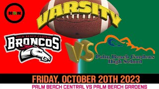 10202023 Palm Beach Central vs Palm Beach Gardens Highschool Varsity Football NSN [upl. by Akiehsat]