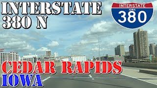 I380 North  Iowa City to Cedar Rapids  Iowa  4K Highway Drive [upl. by Eteragram]