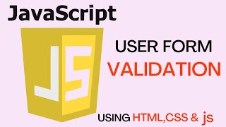 USER FORM VALIDATION  USING HTMLCSS AND JS [upl. by Aranahs]